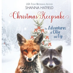 Christmas Keepsake: The Adventures of Ollie and Tip - Hardcover