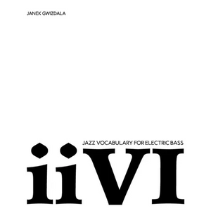 Jazz Vocabulary For Electric Bass: ii-V-I - Paperback