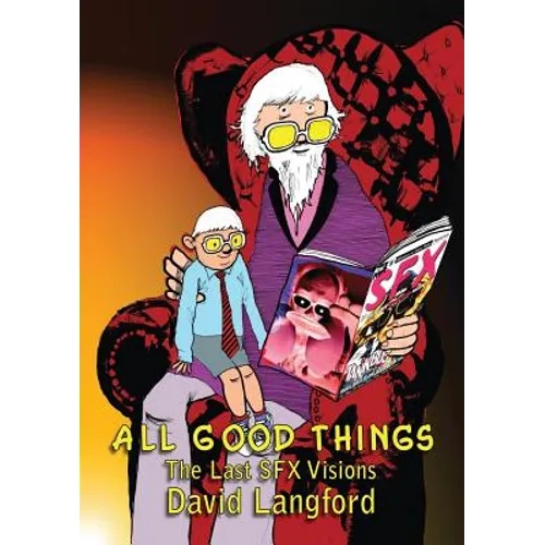 All Good Things: The Last SFX Visions - Paperback