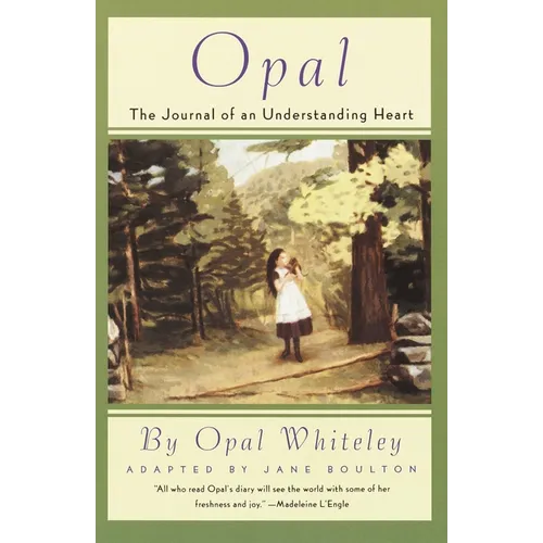 Opal: The Journal of an Understanding Heart - Paperback