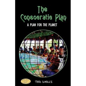The Consocratic Plan: A Plan for the Planet - Paperback