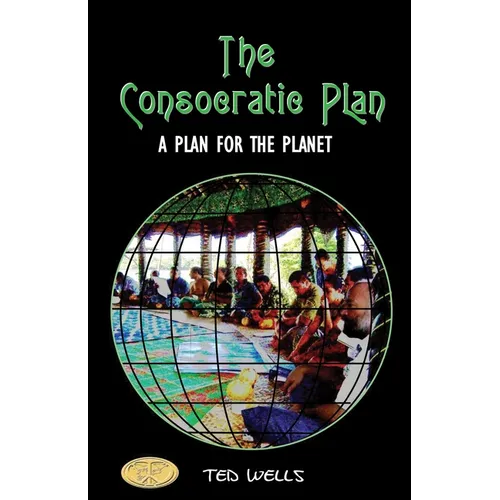 The Consocratic Plan: A Plan for the Planet - Paperback