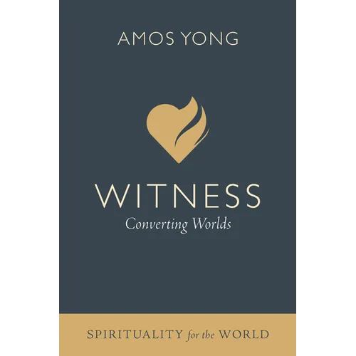 Witness: Converting Worlds - Paperback