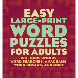 Easy Large-Print Word Puzzles for Adults: 160+ Crosswords, Word Searches, Anagrams, Word Jigsaws, and More - Paperback