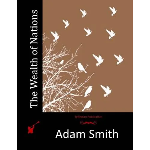 The Wealth of Nations - Paperback
