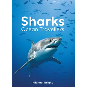 Sharks: Ocean Travellers - Hardcover