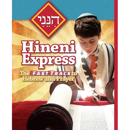Hineni Express: The Fast Track to Hebrew and Prayer - Paperback