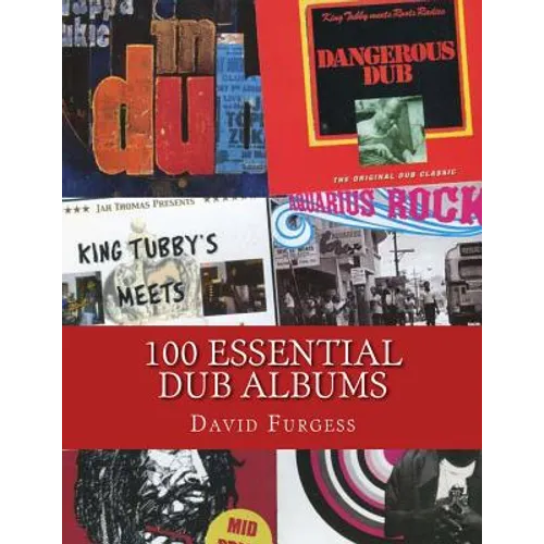 100 Essential Dub Albums - Paperback