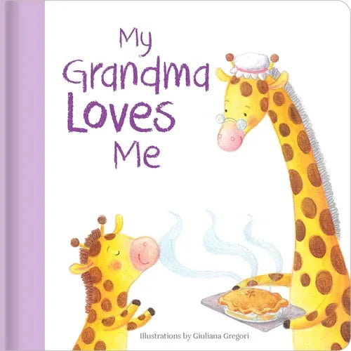 My Grandma Loves Me: Hardcover Board Book - Hardcover