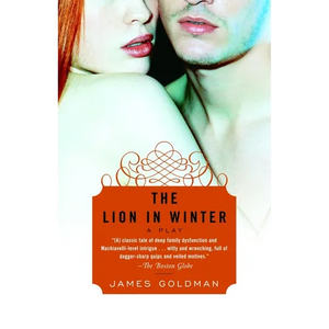 The Lion in Winter: A Play - Paperback