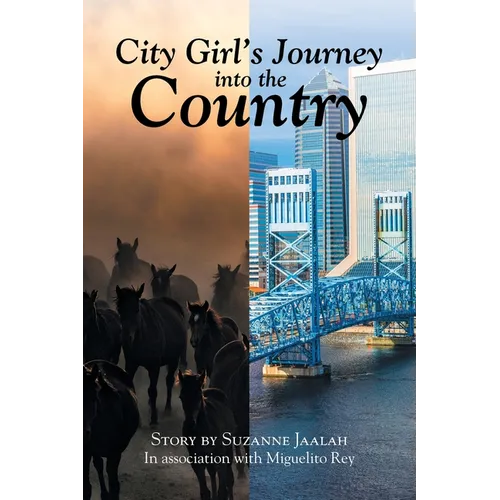 City Girl's Journey Into the Country - Paperback