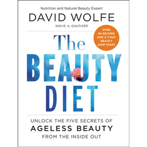 The Beauty Diet: Unlock the Five Secrets of Ageless Beauty from the Inside Out - Paperback