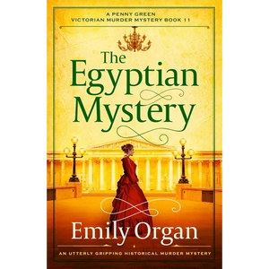 The Egyptian Mystery: An Utterly Gripping Historical Murder Mystery - Paperback
