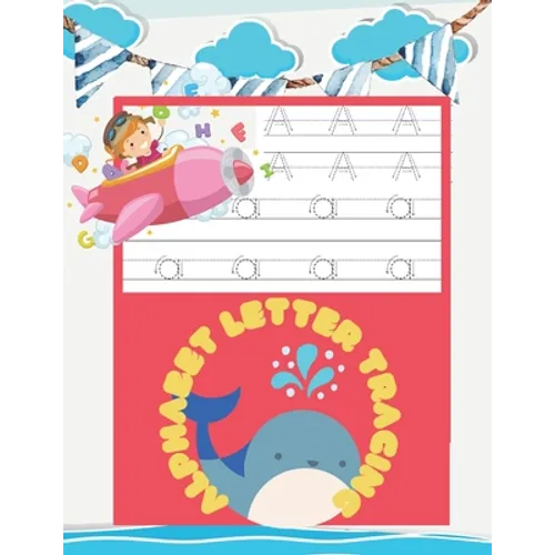 Alphabet Letter Tracing: Handwriting Practice Notebook With Dotted Lines, Letters Tracing Notebook For Kids Ages 3-5 Learning to Write, Size 8. - Paperback