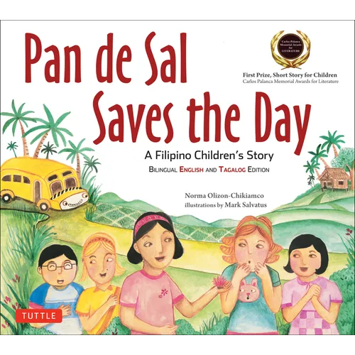 Pan de Sal Saves the Day: An Award-Winning Children's Story from the Philippines [New Bilingual English and Tagalog Edition] - Paperback