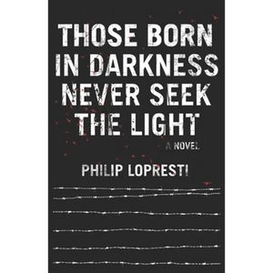 Those Born In Darkness Never Seek The Light - Paperback