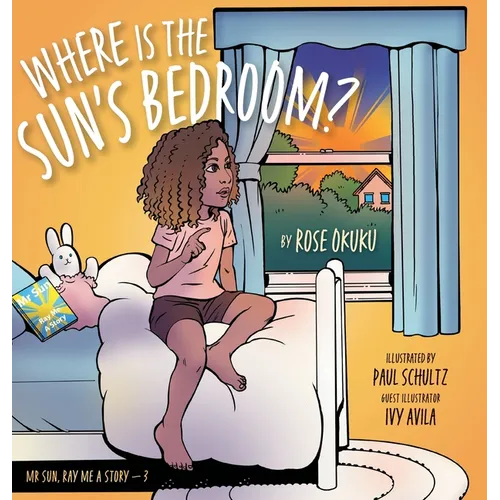 Where is the Sun's Bedroom? - Hardcover