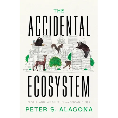 The Accidental Ecosystem: People and Wildlife in American Cities - Paperback