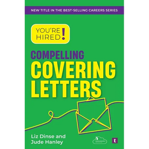 You're Hired! Compelling Covering Letters - Paperback