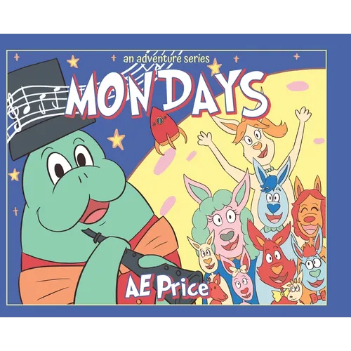 Mondays: An Adventure Series - Hardcover