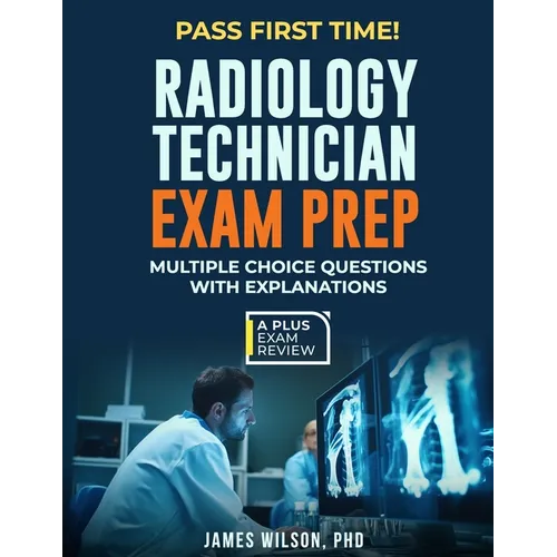 Radiology Technician Exam Prep - Paperback