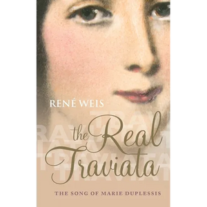 Real Traviata: The Song of Marie Duplessis - Paperback
