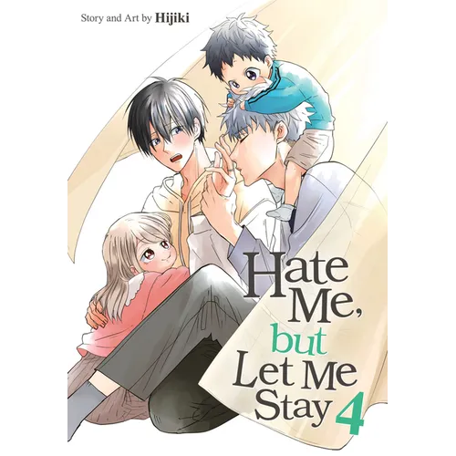 Hate Me, But Let Me Stay Vol. 4 - Paperback
