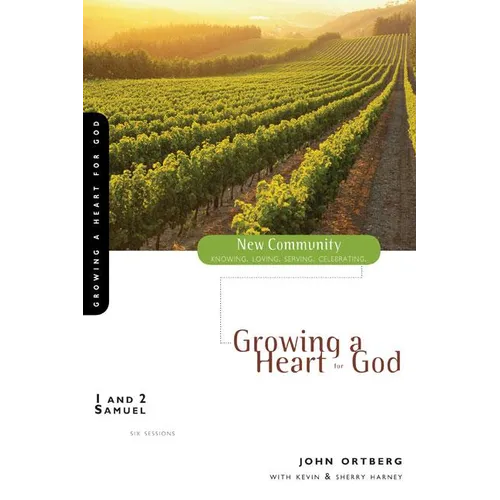 The 1 and 2 Samuel: Growing a Heart for God - Paperback