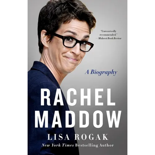 Rachel Maddow: A Biography - Paperback