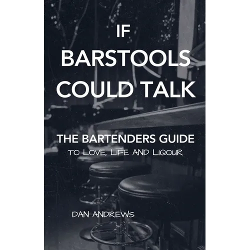 If Barstools Could Talk - Paperback