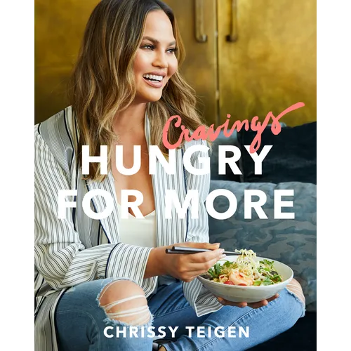 Cravings: Hungry for More: A Cookbook - Hardcover