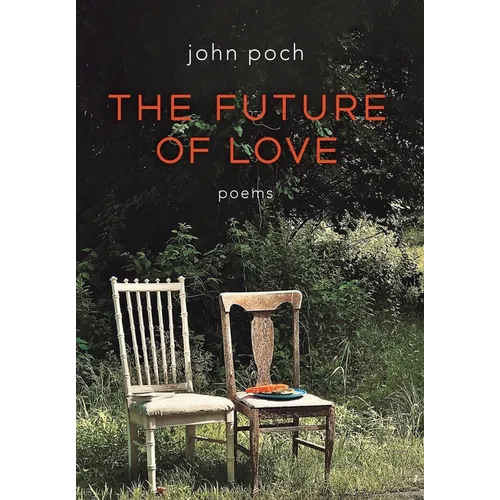 The Future of Love - Hardcover