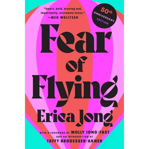 Fear of Flying: 50th Anniversary Edition - Paperback