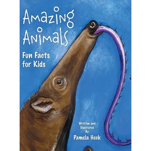 Amazing Animals: Fun Facts for Kids - Hardcover