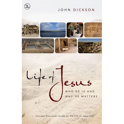 The Life of Jesus: Who He Is and Why He Matters - Paperback