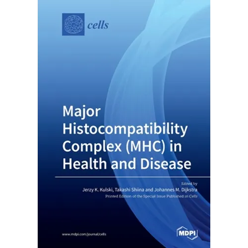 Major Histocompatibility Complex (MHC) in Health and Disease - Paperback