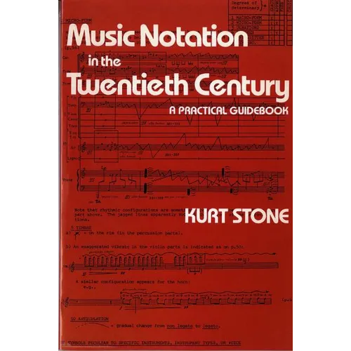 Music Notation in the Twentieth Century: A Practical Guidebook - Paperback