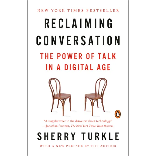 Reclaiming Conversation: The Power of Talk in a Digital Age - Paperback