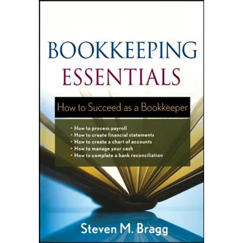 Bookkeeping Essentials: How to Succeed as a Bookkeeper - Paperback