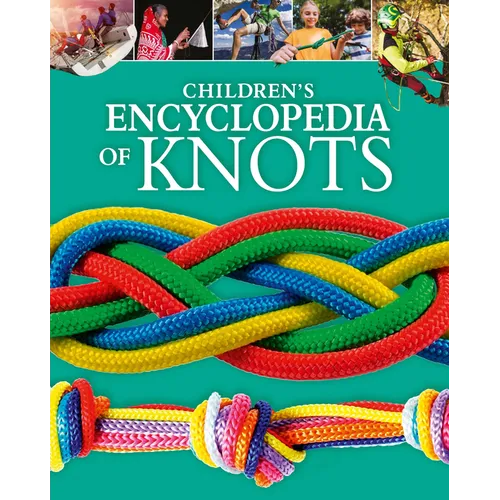 Children's Encyclopedia of Knots - Hardcover