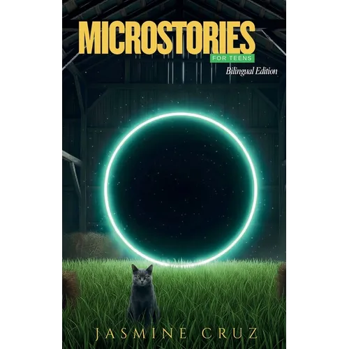 Microstories for Teens: Bilingual Edition - Paperback