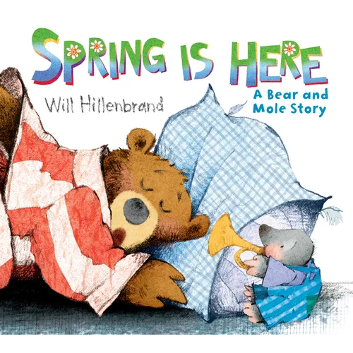 Spring Is Here: A Bear and Mole Story - Paperback