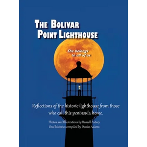 The Bolivar Point Lighthouse - Hardcover