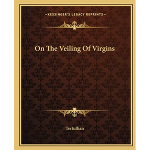 On The Veiling Of Virgins - Paperback