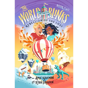 The World Between Blinks #2: Rebellion of the Lost - Paperback