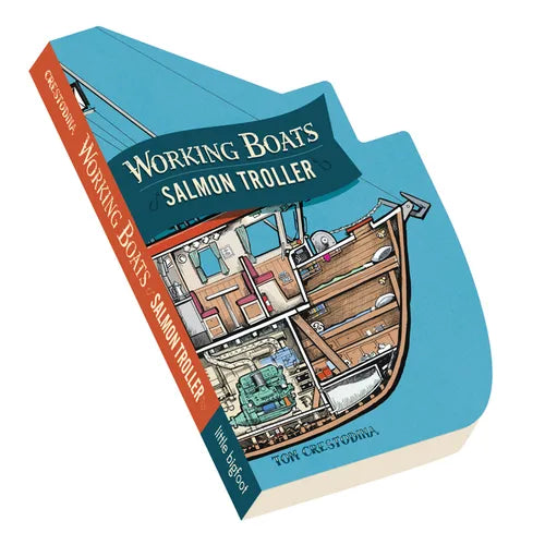 Working Boats: Salmon Troller (Board Book): A Look-Inside Book - Board Book