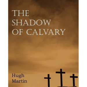The Shadow of Calvary - Paperback