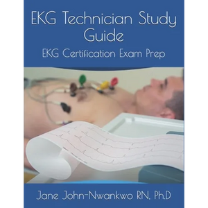 EKG Technician Study Guide: EKG Certification Exam Prep - Paperback