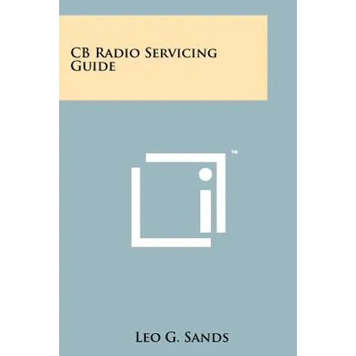 CB Radio Servicing Guide - Paperback