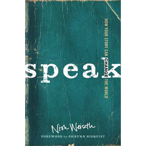 Speak: How Your Story Can Change the World - Paperback